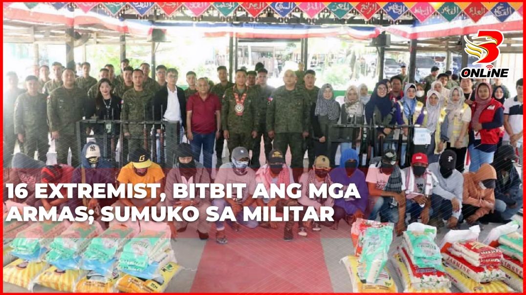 ⁣16 extremist, bitbit ang mga armas; sumuko sa militar