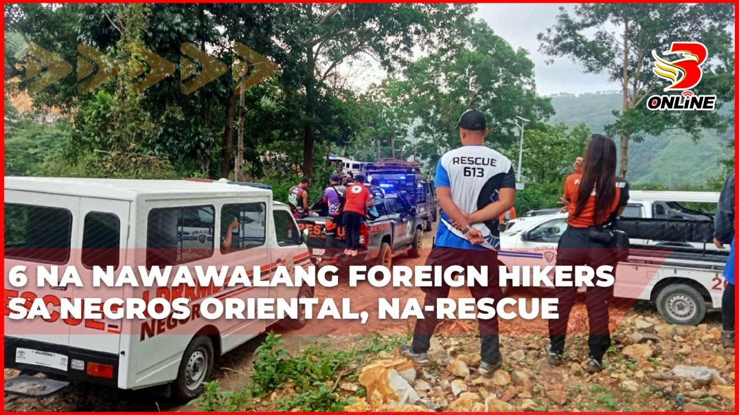 ⁣6 na nawawalang foreign hikers sa Negros Oriental, na-rescue