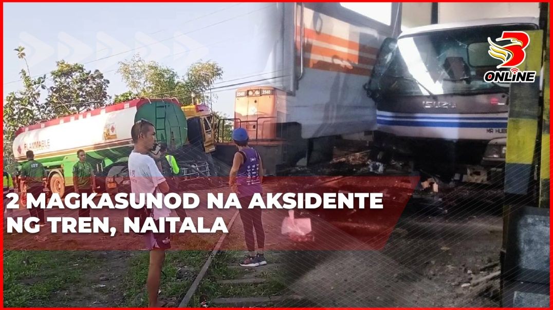 ⁣2 magkasunod na aksidente ng tren, naitala