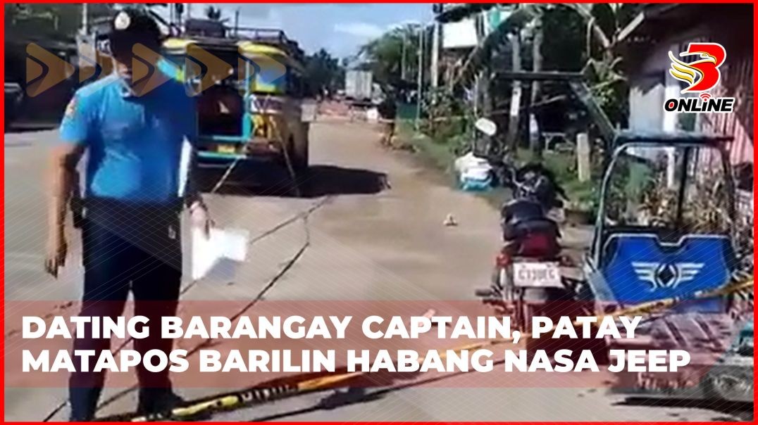 ⁣Dating barangay captain, patay matapos barilin habang nasa jeep