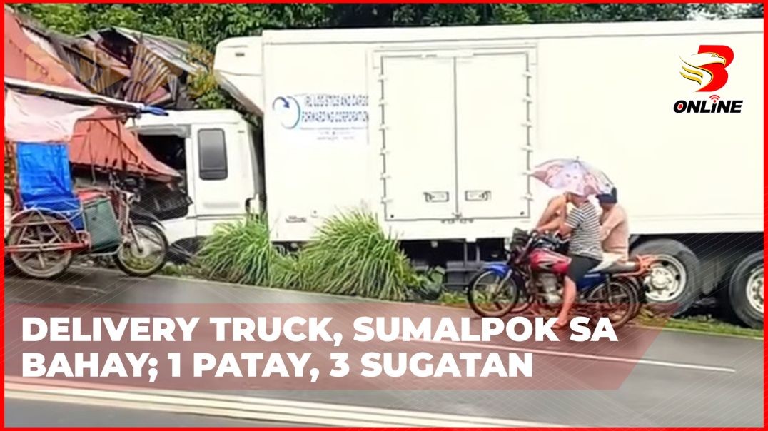 Delivery truck, sumalpok sa bahay;1 patay, 3 sugatan