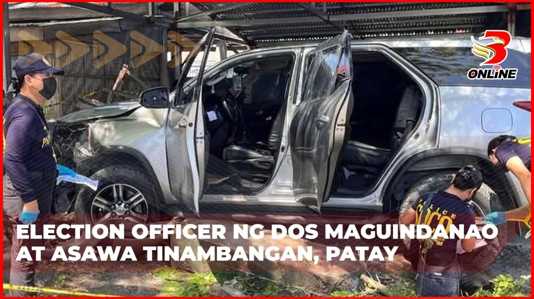 ⁣Election Officer ng DOS Maguindanao at asawa tinambangan, patay