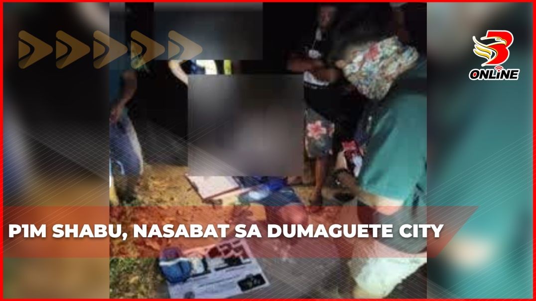 P1M shabu, nasabat sa Dumaguete City