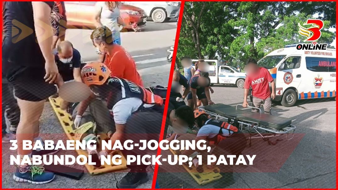 3 babaeng nag-jogging, nabundol ng pick-up;1 patay