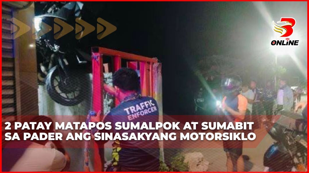 2 patay matapos sumalpok at sumabit sa pader ang sinasakyang motorsiklo