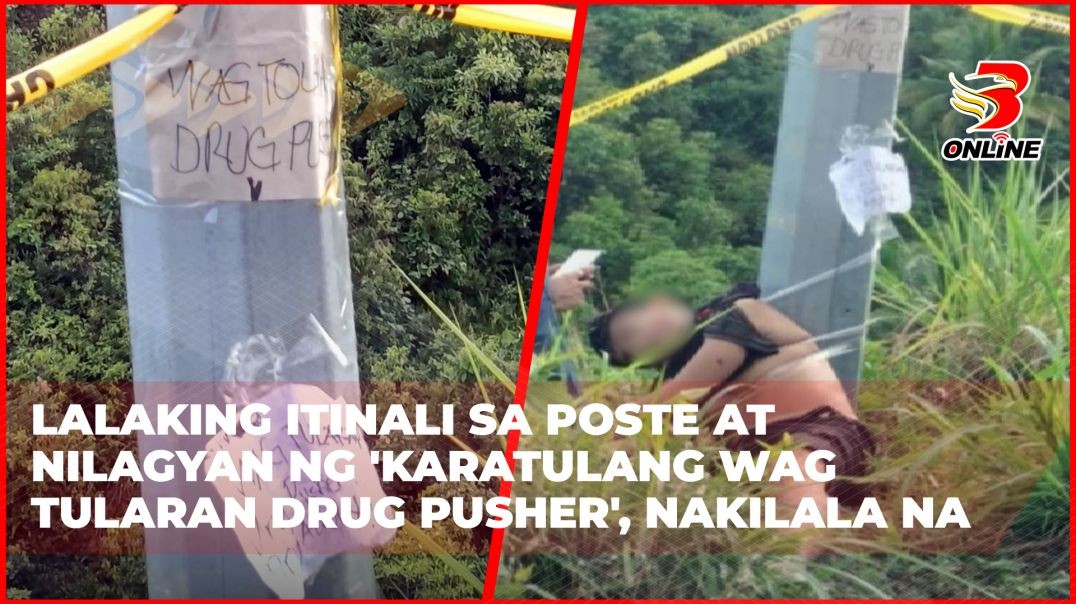 Lalaking itinali sa poste at nilagyan ng 'karatulang wag tularan drug pusher', nakilala na