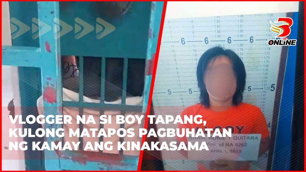 ⁣Vlogger na si Boy Tapang, kulong matapos pagbuhatan ng kamay ang kinakasama