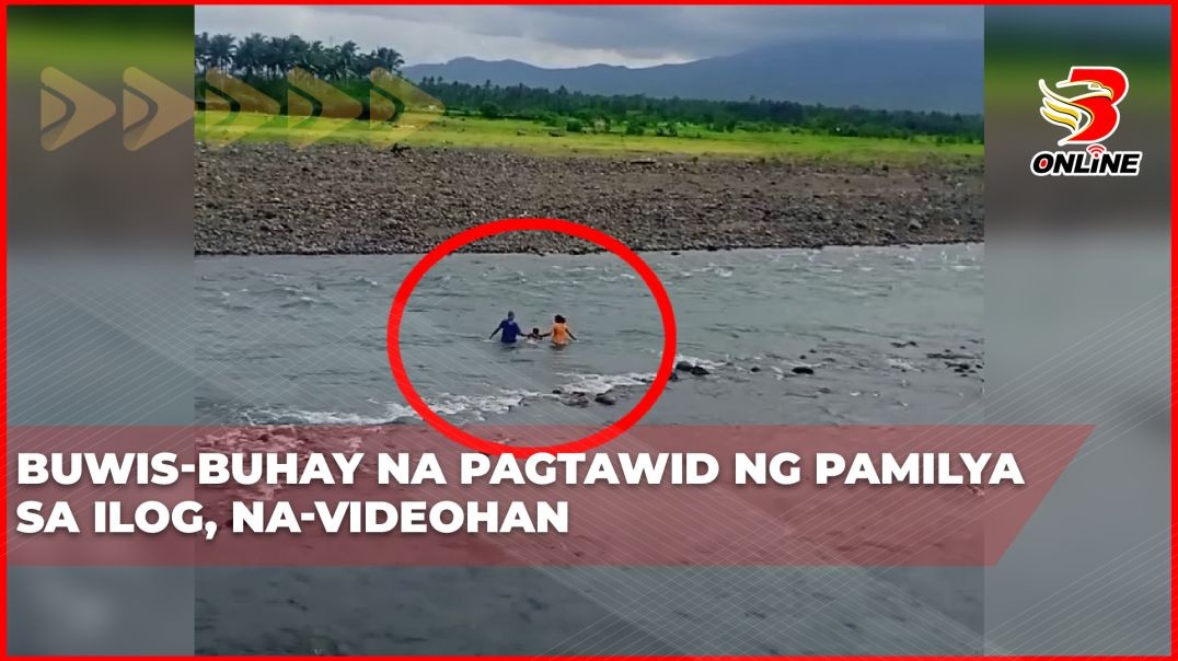 ⁣Buwis-buhay na pagtawid ng pamilya sa ilog, na-videohan