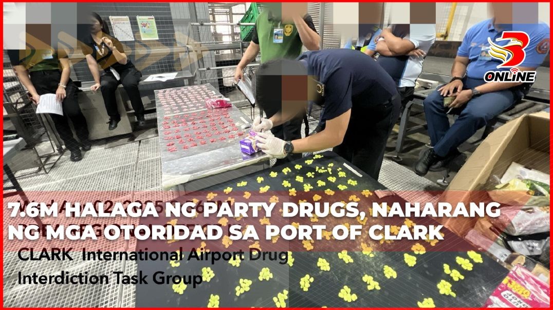 ⁣7.6M halaga ng party drugs, naharang ng mga otoridad sa Port of Clark