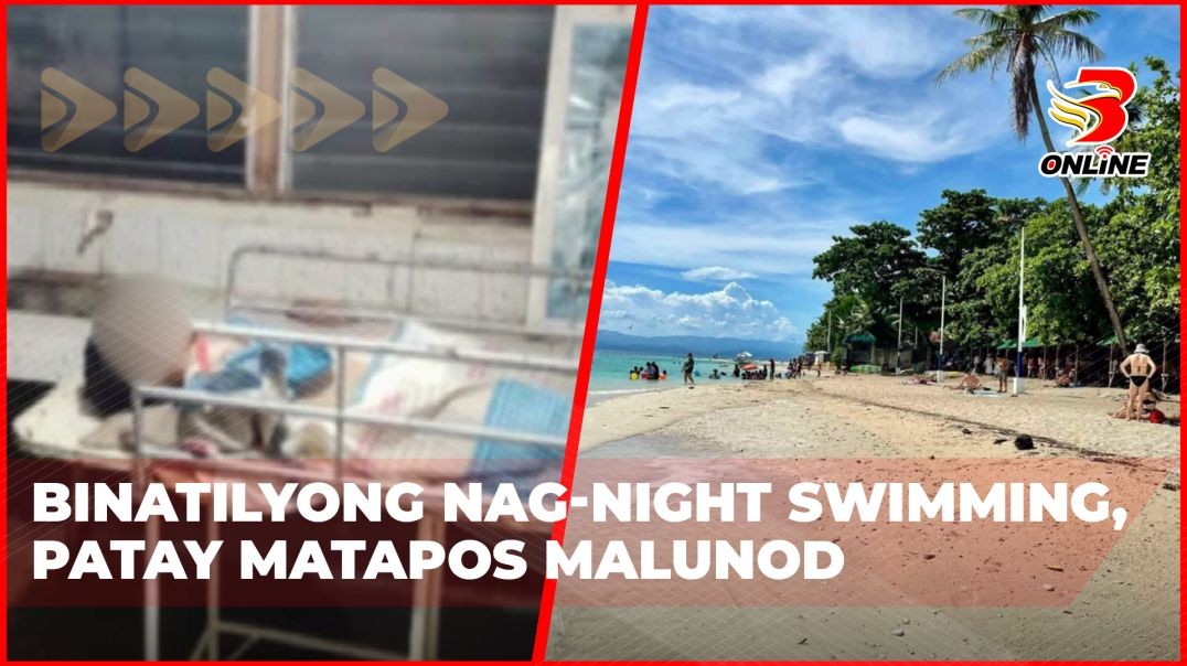 ⁣Binatilyong nag-night swimming, patay matapos malunod