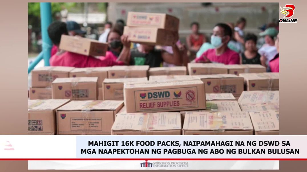 ⁣MAHIGIT 16K FOOD PACKS, NAIPAMAHAGI NA NG DSWD SA MGA NAAPEKTOHAN NG PAGBUGA NG ABO NG BULKAN BULUSA