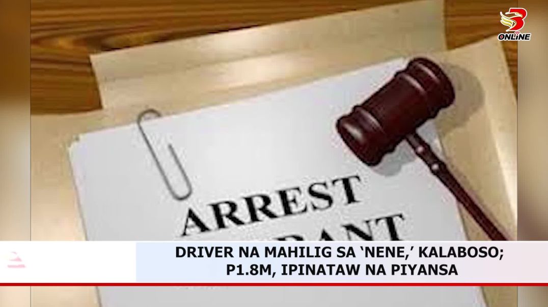 ⁣DRIVER NA MAHILIG SA ‘NENE,’ KALABOSO; P1.8M, IPINATAW NA PIYANSA