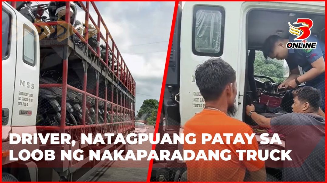 Driver, natagpuang patay sa loob ng nakaparadang truck