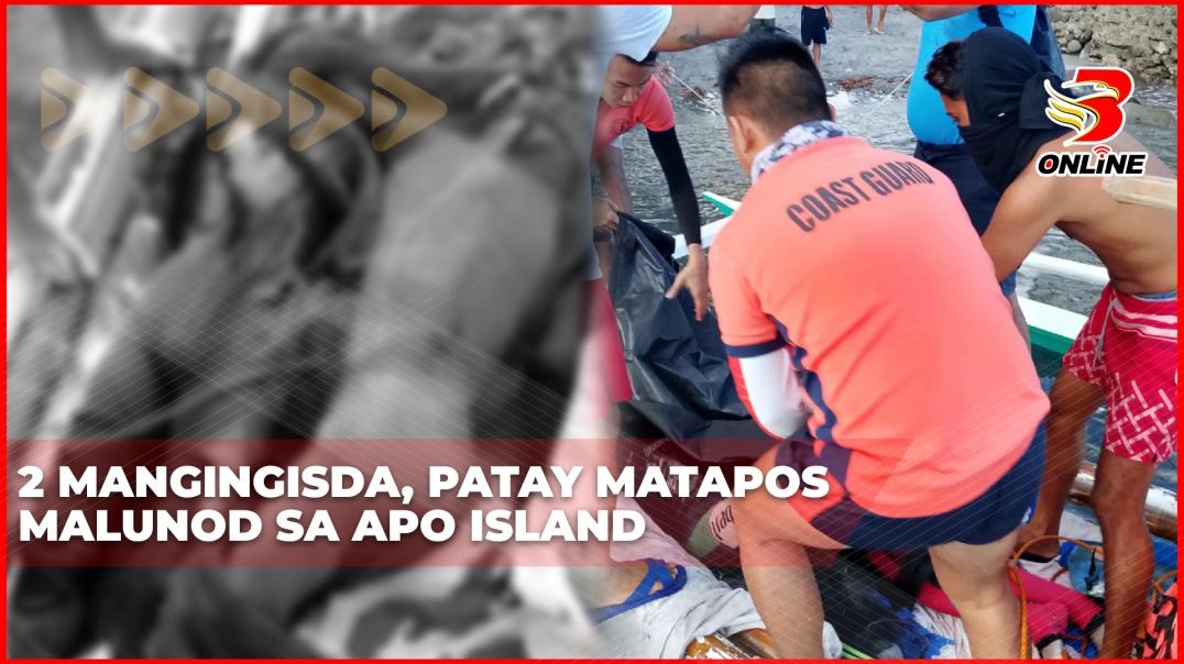 ⁣2 mangingisda, patay matapos malunod sa Apo Island