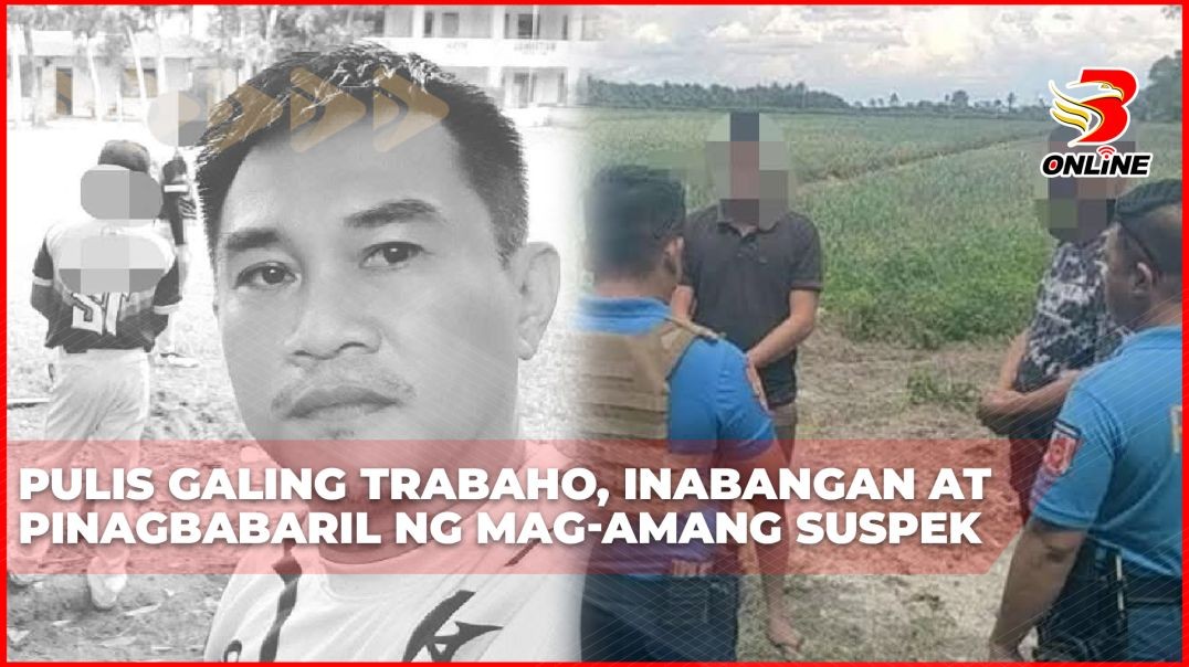 ⁣Pulis galing trabaho, inabangan at pinagbabaril ng mag-amang suspek