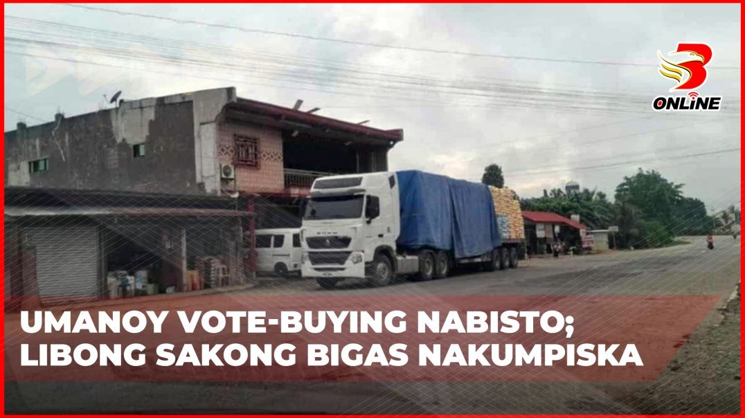 ⁣Umanoy vote-buying nabisto; libong sakong bigas nakumpiska