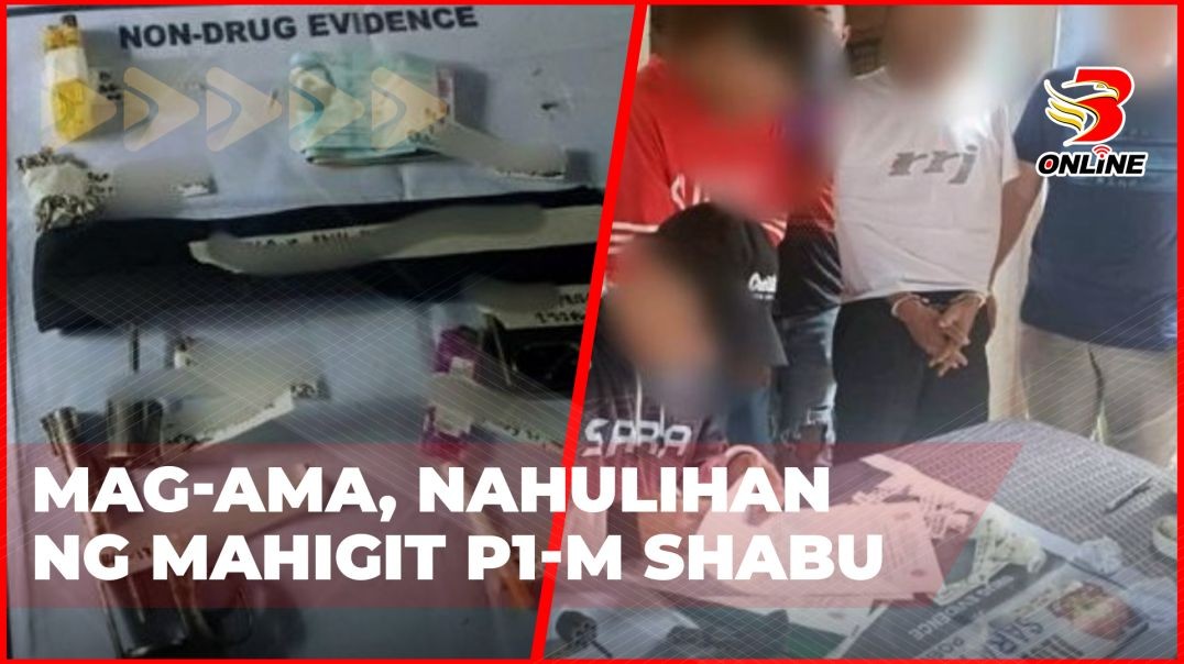 ⁣Mag-ama, nahulihan ng mahigit P1-M shabu