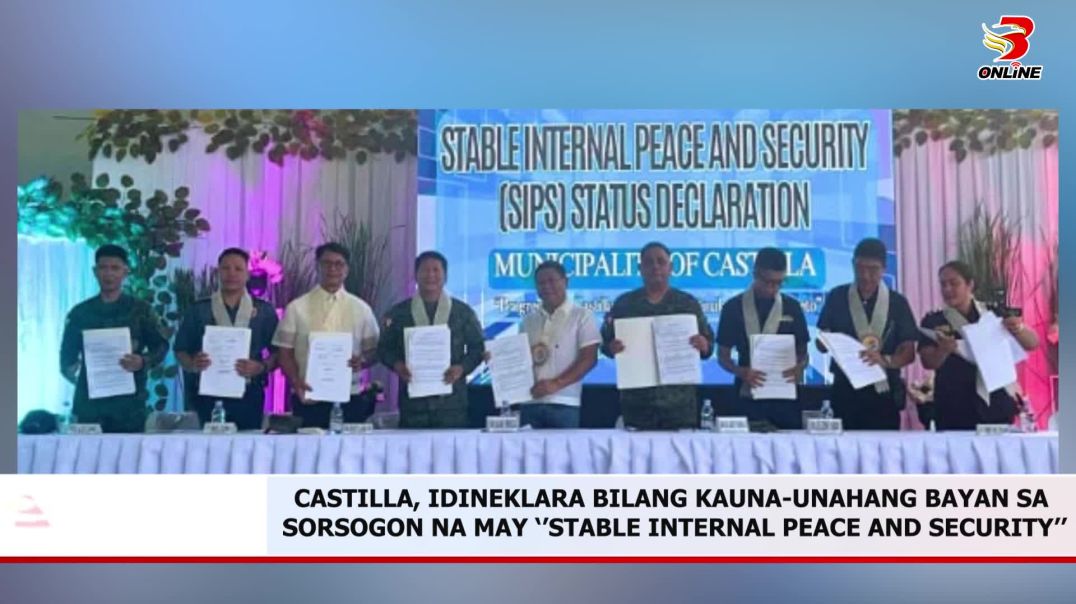 ⁣CASTILLA, IDINEKLARA BILANG KAUNA-UNAHANG BAYAN SA SORSOGON NA MAY ‘’STABLE INTERNAL PEACE AND SECUR