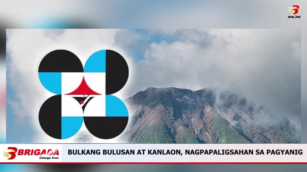 ⁣BULKANG BULUSAN AT KANLAON, NAGPAPALIGSAHAN SA PAGYANIG