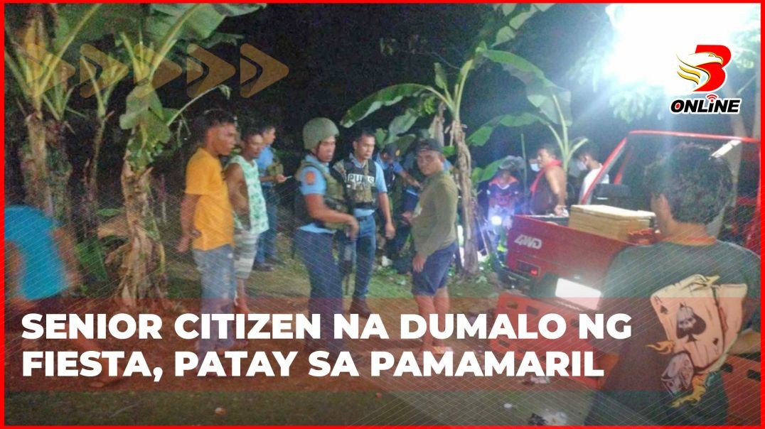 ⁣Senior citizen na dumalo ng fiesta, patay sa pamamaril