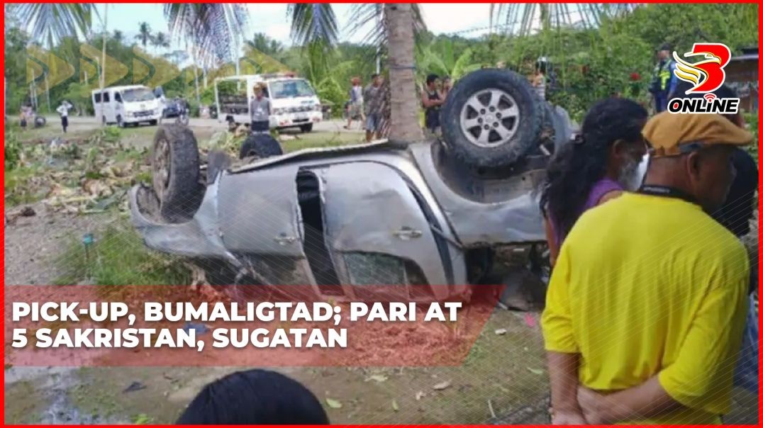 ⁣Pick-up, bumaligtad; pari at 5 sakristan, sugatan