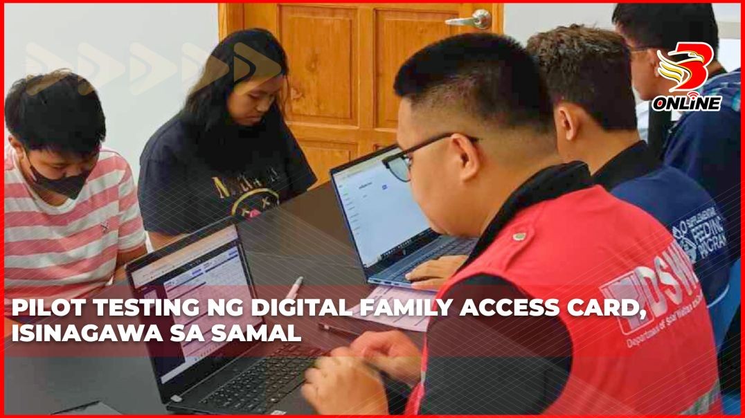 ⁣Pilot testing ng Digital Family Access Card, isinagawa sa Samal