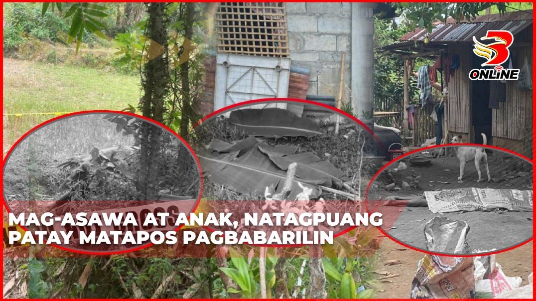 Mag-asawa at anak, natagpuang patay matapos pagbabarilin
