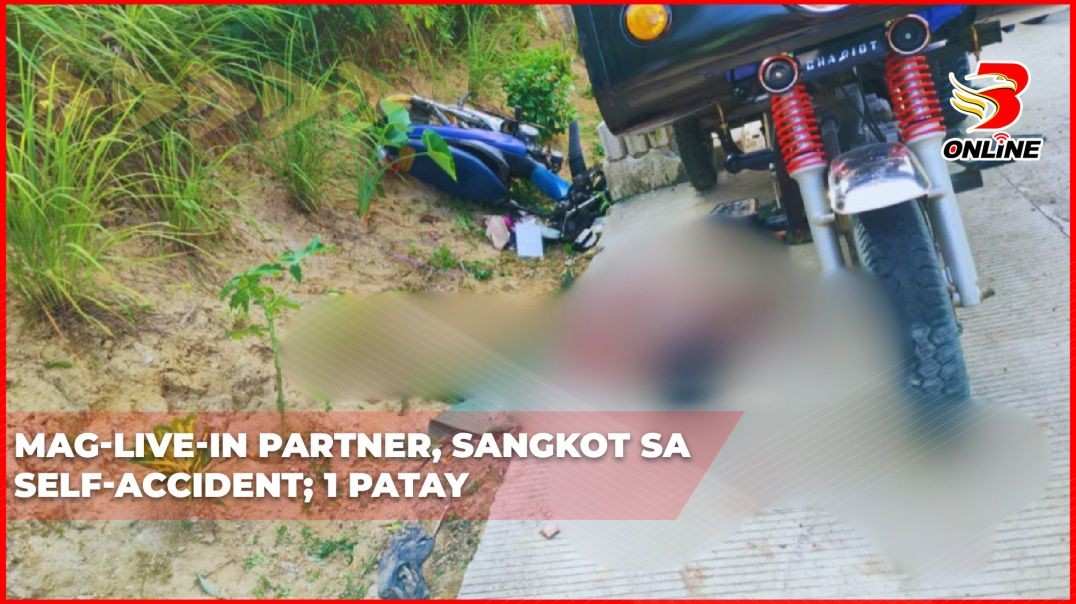 ⁣Mag-live-in partner, sangkot sa self-accident; 1 patay