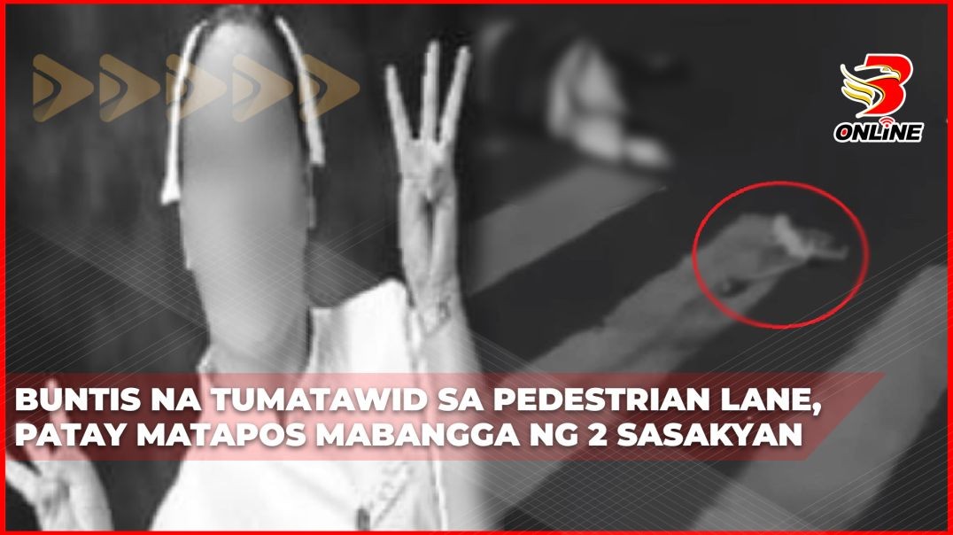 ⁣Buntis na tumatawid sa pedestrian lane, patay matapos mabangga ng 2 sasakyan