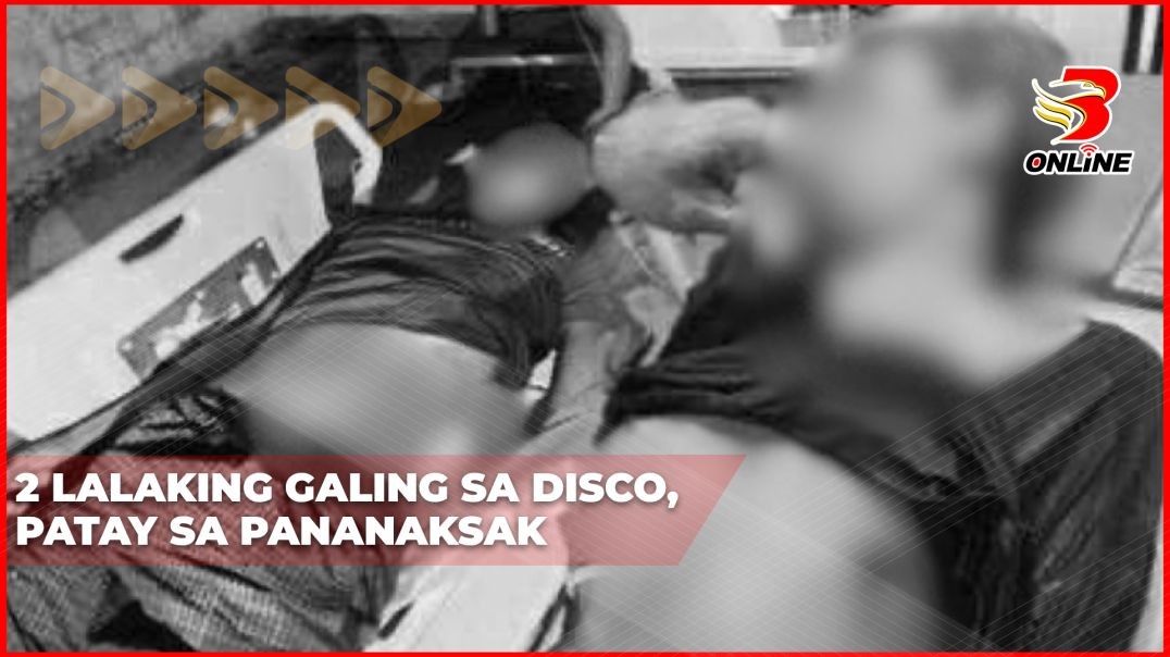 ⁣2 lalaking galing sa disco, patay sa pananaksak