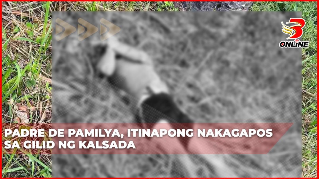 Padre de pamilya, itinapong nakagapos sa gilid ng kalsada