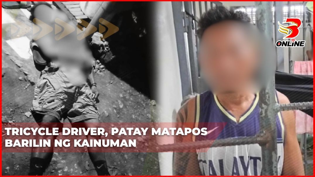 ⁣Tricycle driver, patay matapos barilin ng kainuman