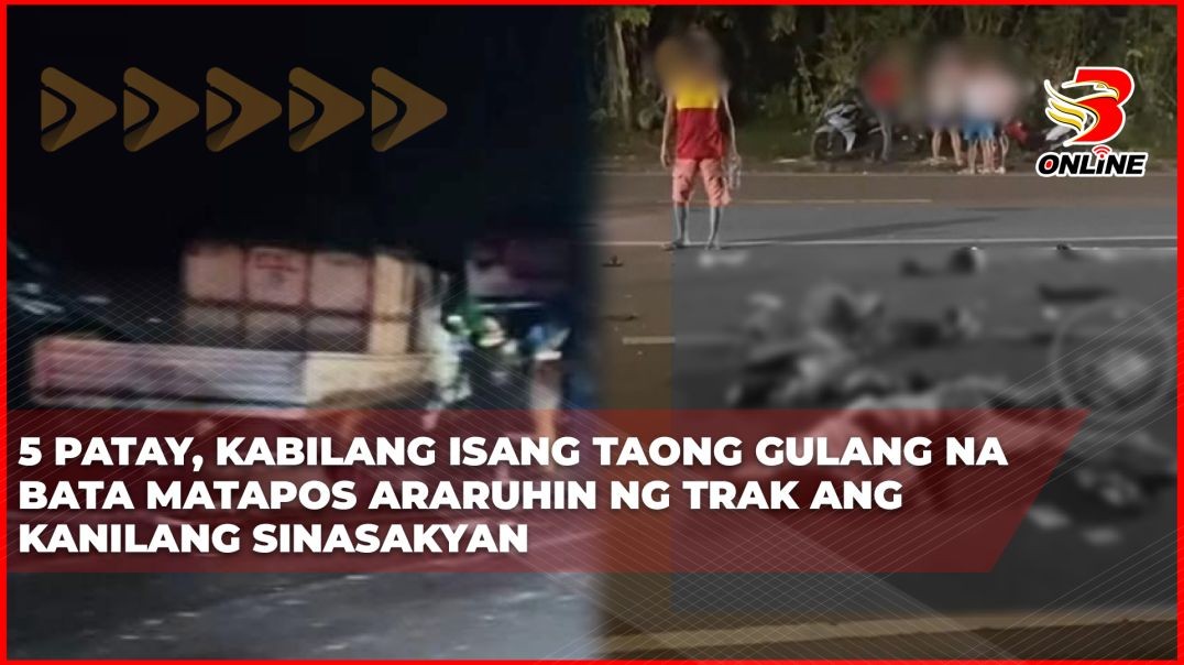 ⁣5 patay, kabilang isang taong gulang na bata matapos araruhin ng trak ang kanilang sinasakyan