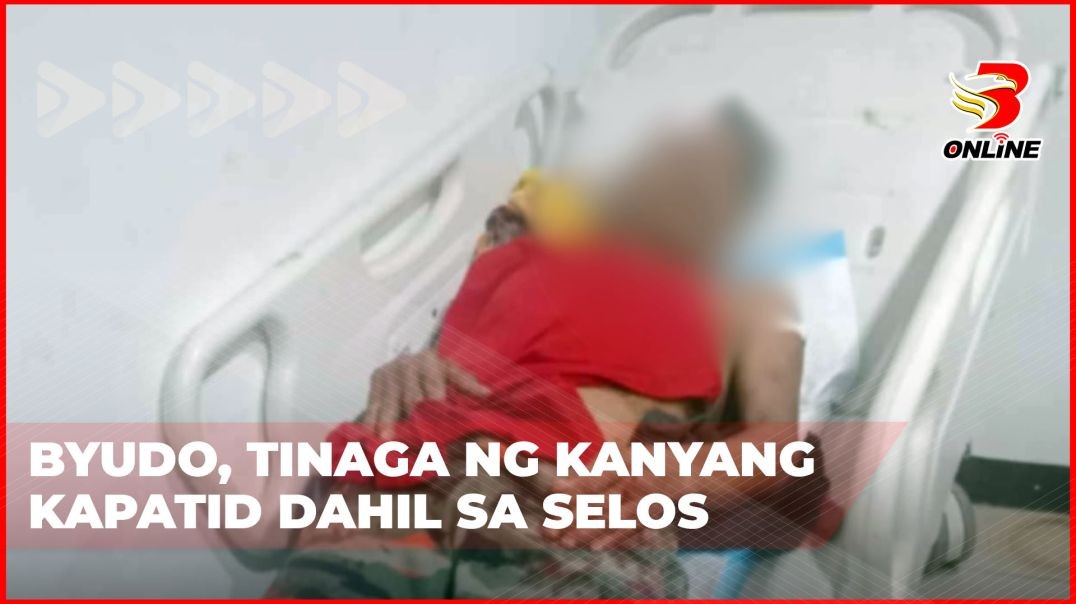 ⁣Byudo, tinaga ng kanyang kapatid dahil sa selos
