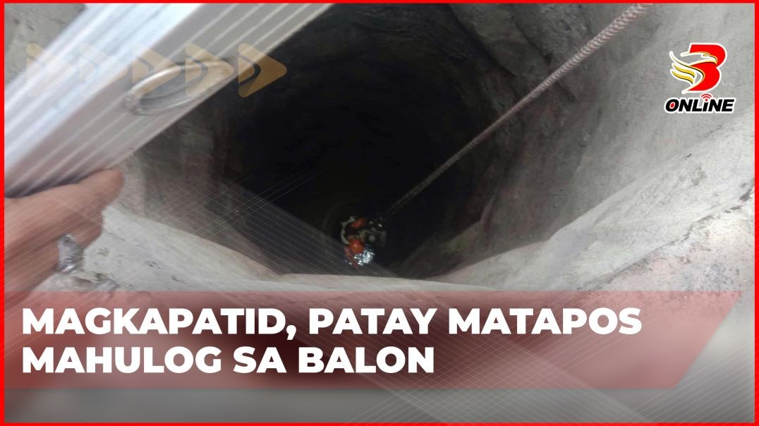 Magkapatid, patay matapos mahulog sa balon