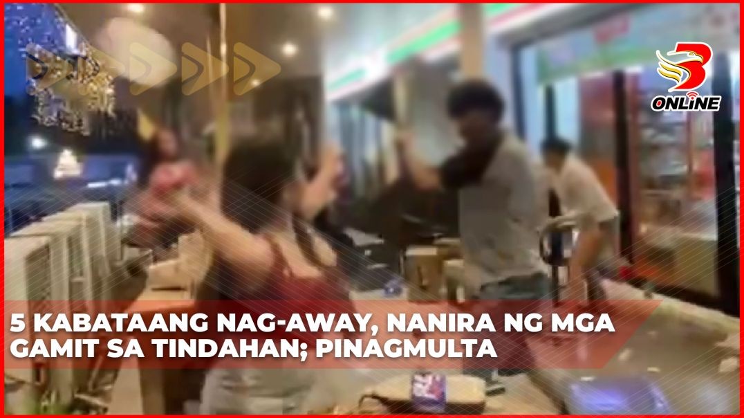 ⁣5 kabataang nag-away, nanira ng mga gamit sa tindahan; pinagmulta