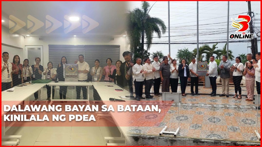 ⁣Dalawang bayan sa Bataan kinilala ng PDEA
