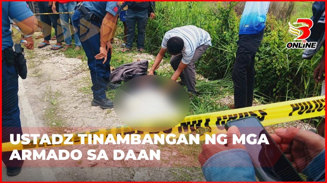 ⁣Ustadz tinambangan ng mga armado sa daan