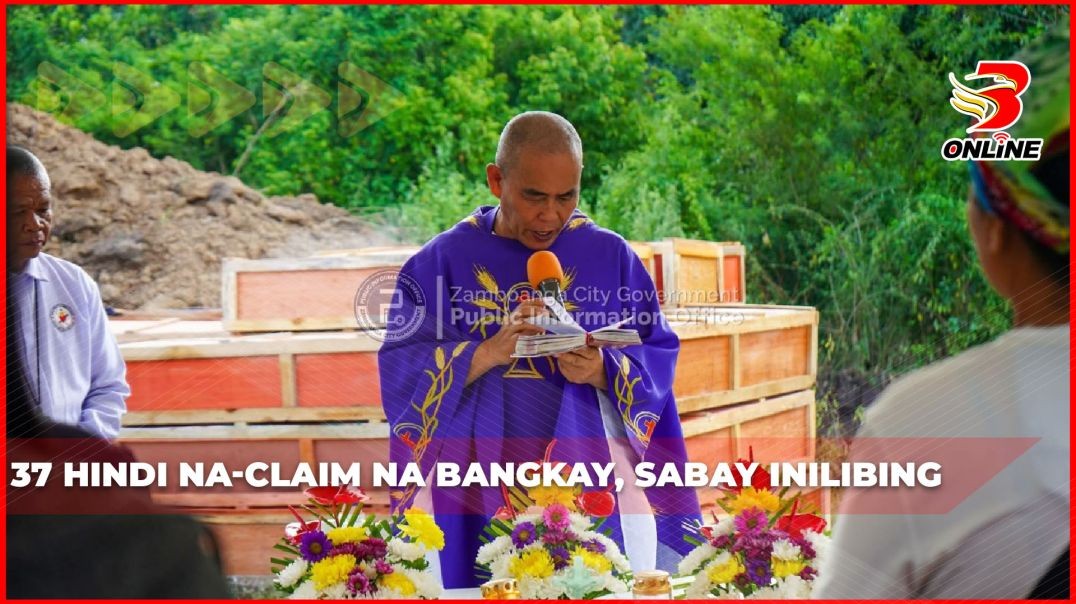 ⁣37 hindi na-claim na bangkay, sabay inilibing