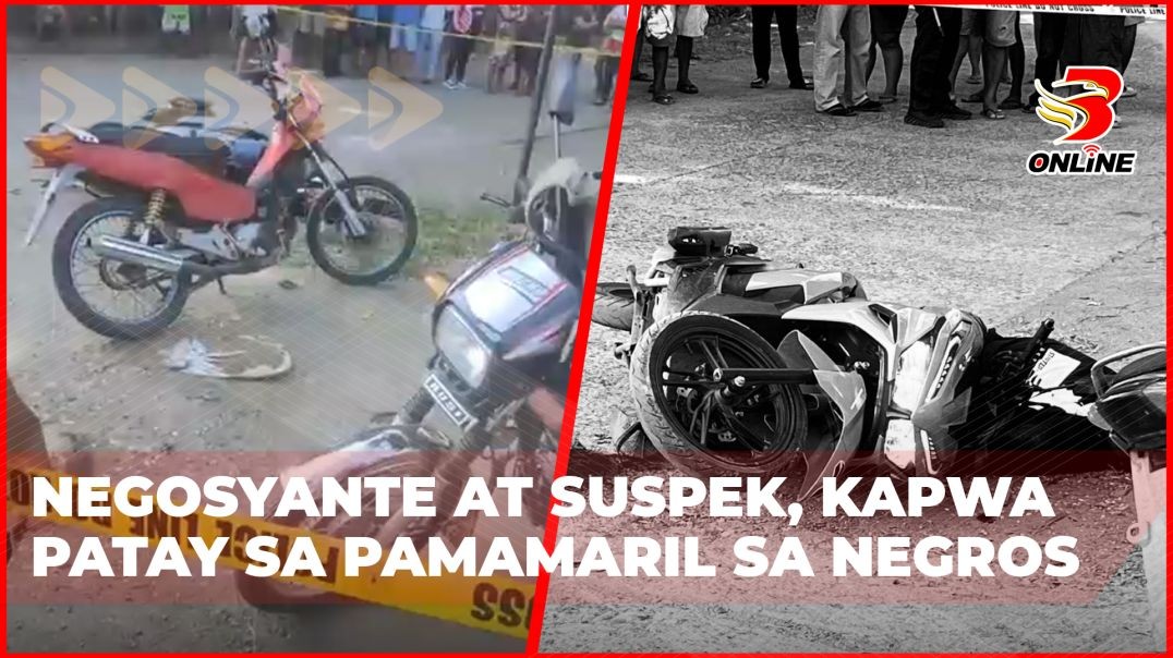 ⁣Negosyante at suspek, kapwa patay sa pamamaril sa Negros