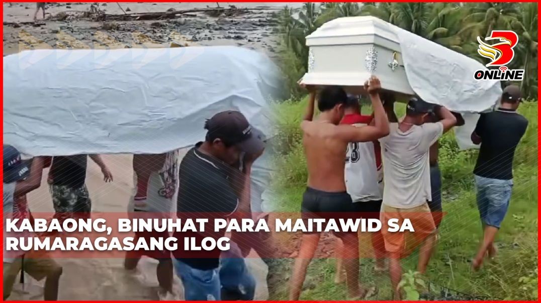 ⁣Kabaong, binuhat para maitawid sa rumaragasang ilog