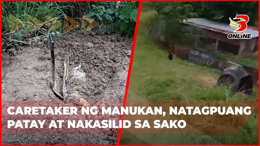⁣Caretaker ng manukan, natagpuang patay at nakasilid sa sako