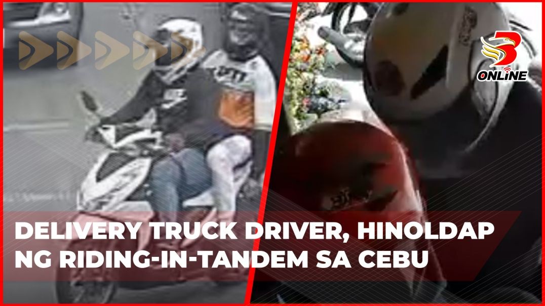 ⁣Delivery truck driver, hinoldap ng riding-in-tandem sa Cebu