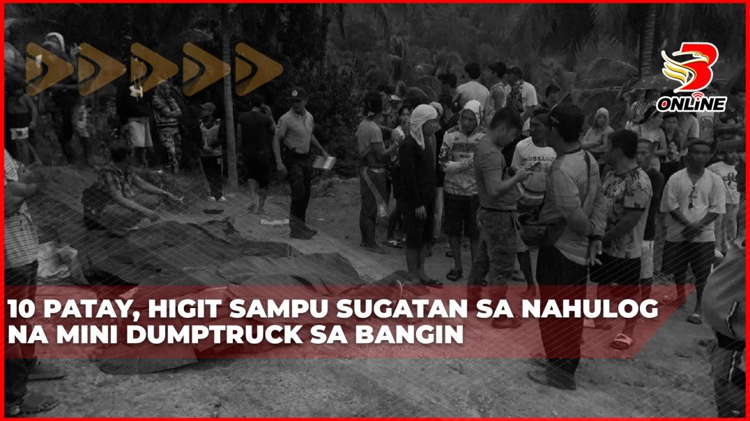 ⁣10 patay, higit sampu sugatan sa nahulog na mini dumptruck sa bangin