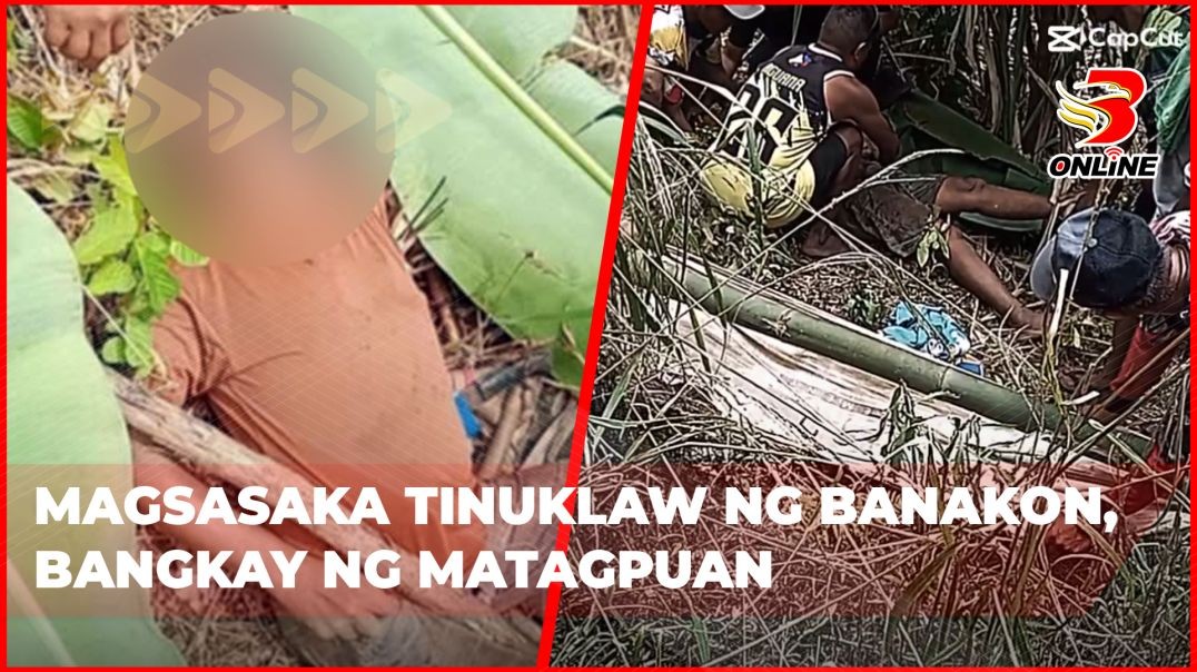 ⁣Magsasaka tinuklaw ng banakon, bangkay ng matagpuan