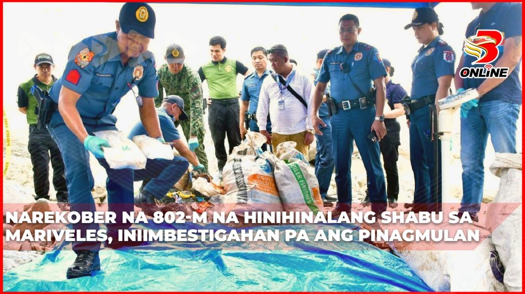 ⁣Narekober na 802-M na hinihinalang shabu sa Mariveles, iniimbestigahan pa ang pinagmulan