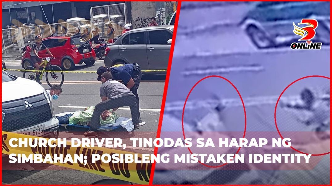 ⁣Church driver, tinodas sa harap ng simbahan;Posibleng mistaken identity