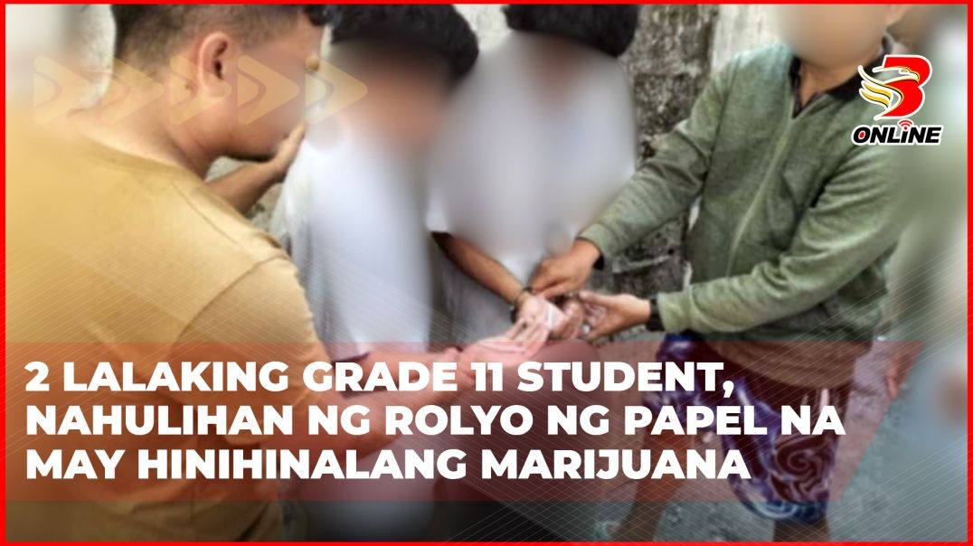 ⁣2 lalaking Grade 11 student, nahulihan ng rolyo ng papel na may hinihinalang marijuana