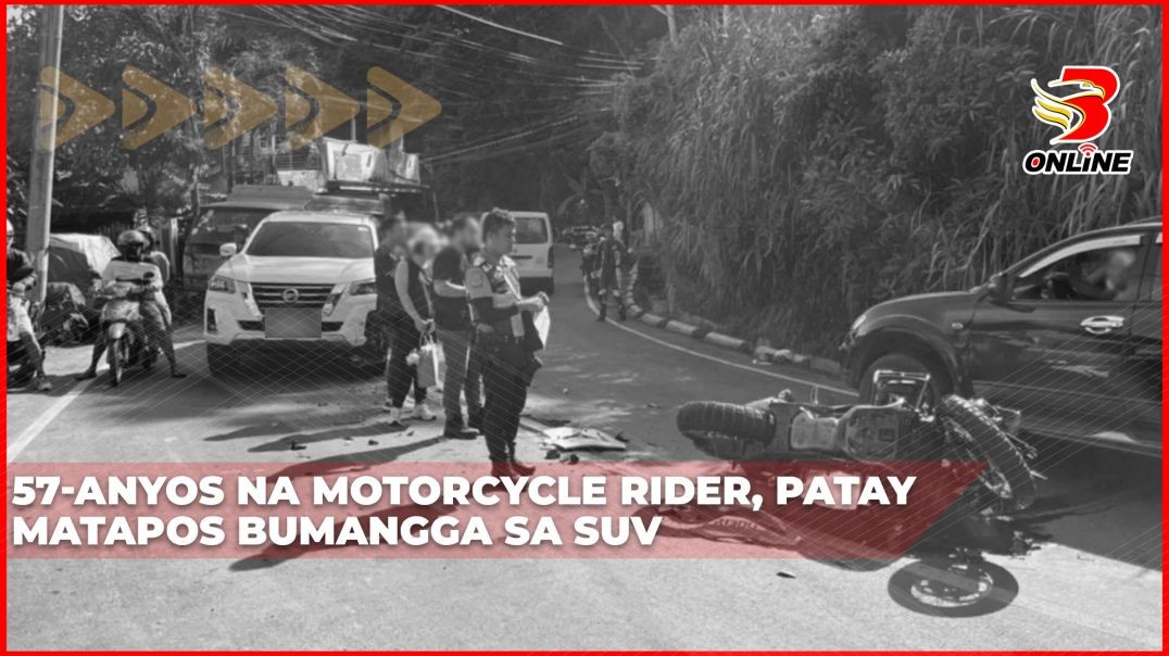 ⁣57-anyos na motorcycle rider, patay matapos bumangga sa SUV