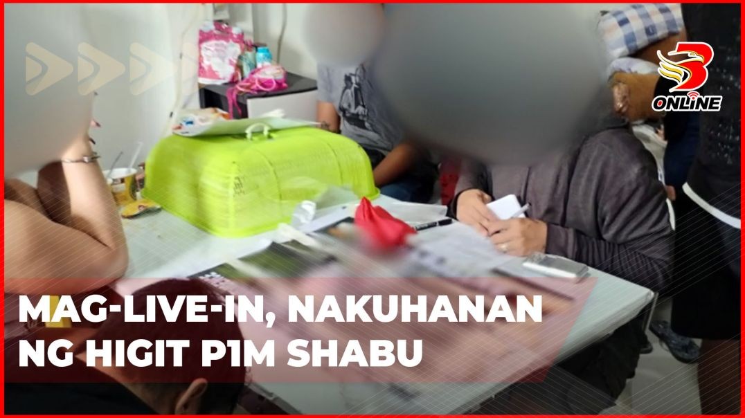 ⁣Mag-live-in, nakuhanan ng higit P1M shabu